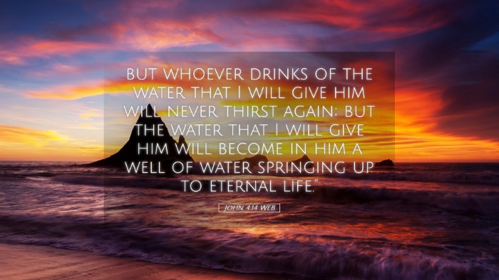 Picture 05 - John 4:14 WEB Desktop Wallpaper - but whoever drinks of the water that I will give - Desktop Bible Verse Wallpaper
