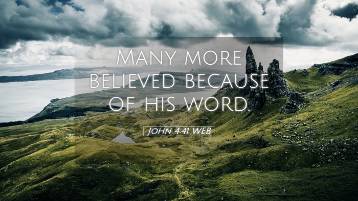 Picture 05 - John 4:41 WEB Desktop Wallpaper - Many more believed because of his - Desktop Bible Verse Wallpaper