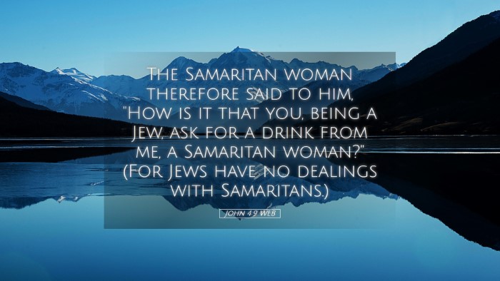 Picture 05 - John 4:9 WEB Desktop Wallpaper - The Samaritan woman therefore said to him, 