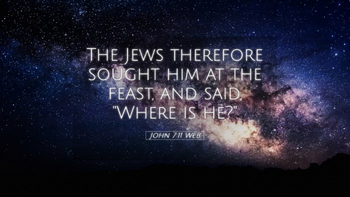 Picture 05 - John 7:11 WEB Desktop Wallpaper - The Jews therefore sought him at the feast, and - Desktop Bible Verse Wallpaper