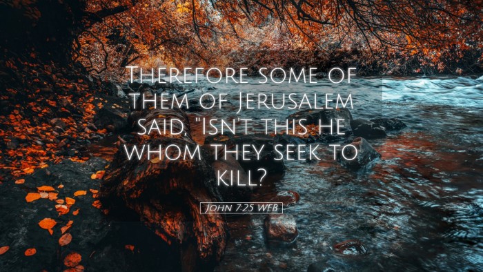 Picture 05 - John 7:25 WEB Desktop Wallpaper - Therefore some of them of Jerusalem said, 