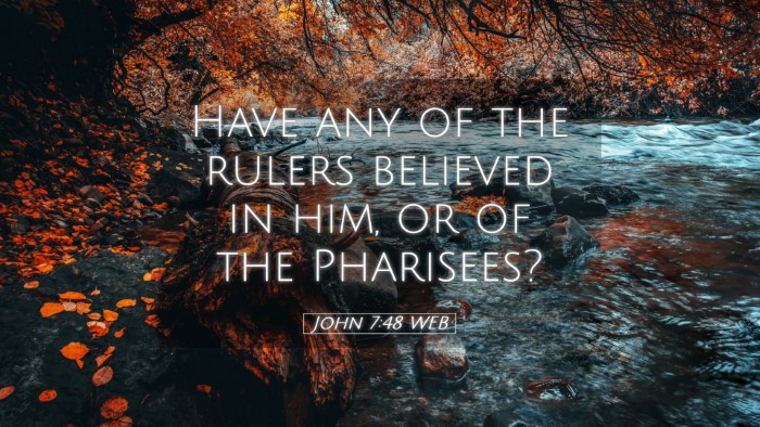 Picture 05 - John 7:48 WEB Desktop Wallpaper - Have any of the rulers believed in him, or of the - Desktop Bible Verse Wallpaper