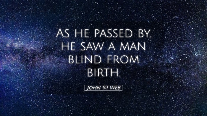 Picture 05 - John 9:1 WEB Desktop Wallpaper - As he passed by, he saw a man blind from - Desktop Bible Verse Wallpaper