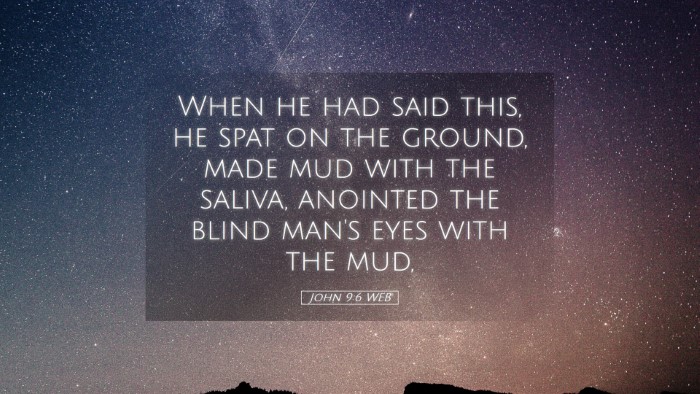 Picture 05 - John 9:6 WEB Desktop Wallpaper - When he had said this, he spat on the ground, - Desktop Bible Verse Wallpaper
