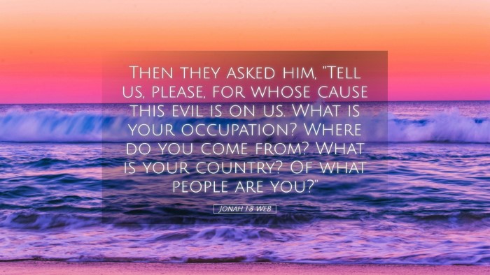 Picture 05 - Jonah 1:8 WEB Desktop Wallpaper - Then they asked him, 