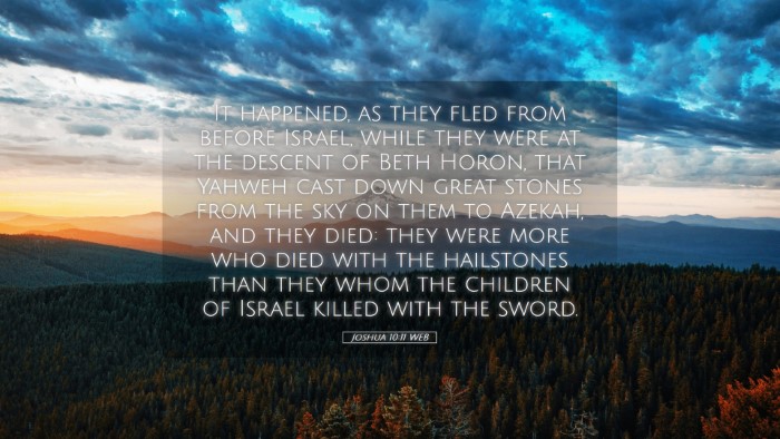 Picture 05 - Joshua 10:11 WEB Desktop Wallpaper - It happened, as they fled from before Israel, - Desktop Bible Verse Wallpaper