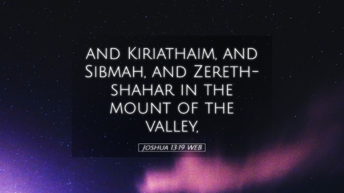Picture 05 - Joshua 13:19 WEB Desktop Wallpaper - and Kiriathaim, and Sibmah, and Zereth-shahar in - Desktop Bible Verse Wallpaper