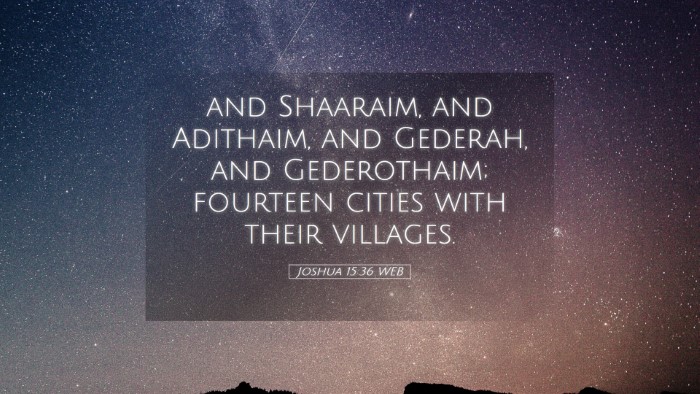 Picture 05 - Joshua 15:36 WEB Desktop Wallpaper - and Shaaraim, and Adithaim, and Gederah, and - Desktop Bible Verse Wallpaper