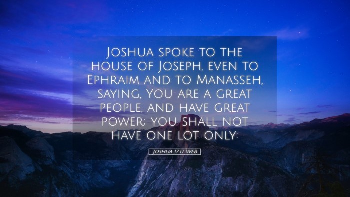 Picture 05 - Joshua 17:17 WEB Desktop Wallpaper - Joshua spoke to the house of Joseph, even to - Desktop Bible Verse Wallpaper