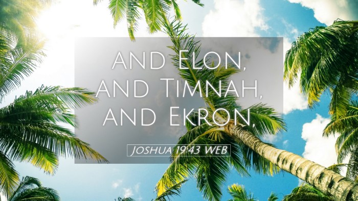 Picture 05 - Joshua 19:43 WEB Desktop Wallpaper - and Elon, and Timnah, and - Desktop Bible Verse Wallpaper