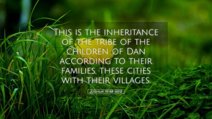 Picture 05 - Joshua 19:48 WEB Desktop Wallpaper - This is the inheritance of the tribe of the - Desktop Bible Verse Wallpaper
