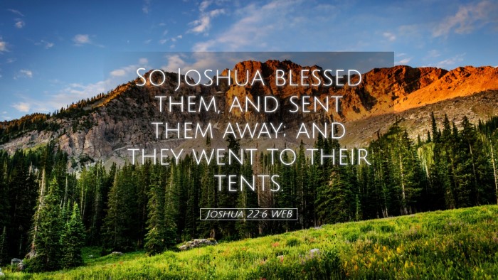 Picture 05 - Joshua 22:6 WEB Desktop Wallpaper - So Joshua blessed them, and sent them away; and - Desktop Bible Verse Wallpaper