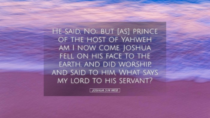 Picture 05 - Joshua 5:14 WEB Desktop Wallpaper - He said, No; but [as] prince of the host of - Desktop Bible Verse Wallpaper
