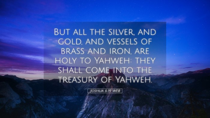 Picture 05 - Joshua 6:19 WEB Desktop Wallpaper - But all the silver, and gold, and vessels of - Desktop Bible Verse Wallpaper