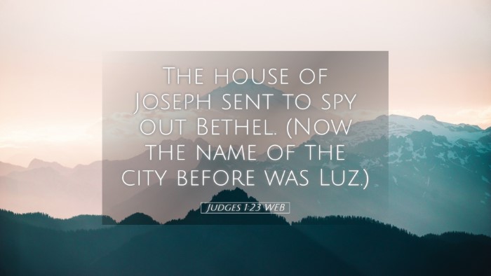 Picture 05 - Judges 1:23 WEB Desktop Wallpaper - The house of Joseph sent to spy out Bethel. (Now - Desktop Bible Verse Wallpaper