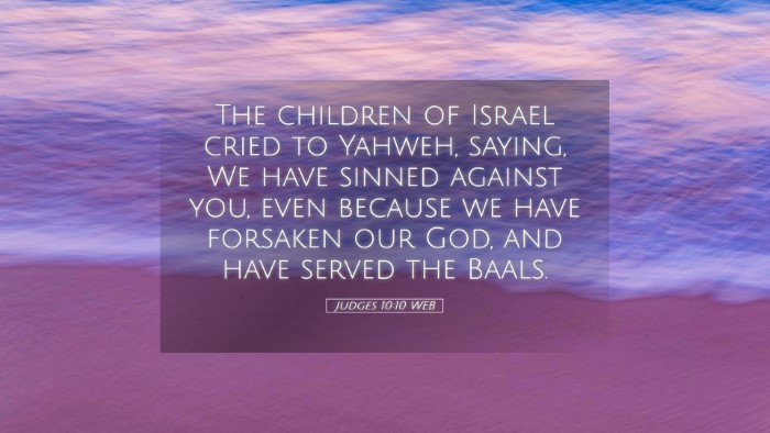 Picture 05 - Judges 10:10 WEB Desktop Wallpaper - The children of Israel cried to Yahweh, saying, - Desktop Bible Verse Wallpaper