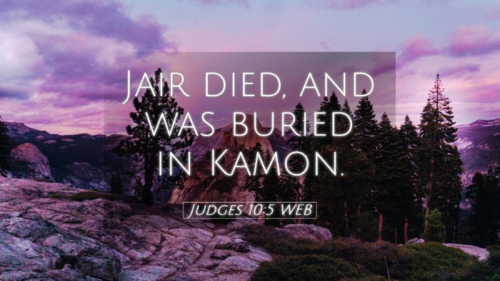Picture 05 - Judges 10:5 WEB Desktop Wallpaper - Jair died, and was buried in - Desktop Bible Verse Wallpaper