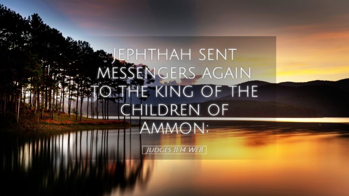 Picture 05 - Judges 11:14 WEB Desktop Wallpaper - Jephthah sent messengers again to the king of the - Desktop Bible Verse Wallpaper