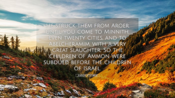 Picture 05 - Judges 11:33 WEB Desktop Wallpaper - He struck them from Aroer until you come to - Desktop Bible Verse Wallpaper