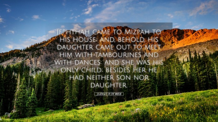 Picture 05 - Judges 11:34 WEB Desktop Wallpaper - Jephthah came to Mizpah to his house; and, - Desktop Bible Verse Wallpaper