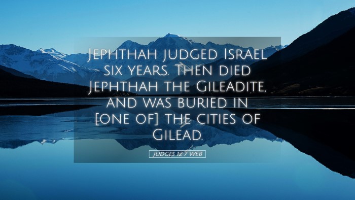 Picture 05 - Judges 12:7 WEB Desktop Wallpaper - Jephthah judged Israel six years. Then died - Desktop Bible Verse Wallpaper