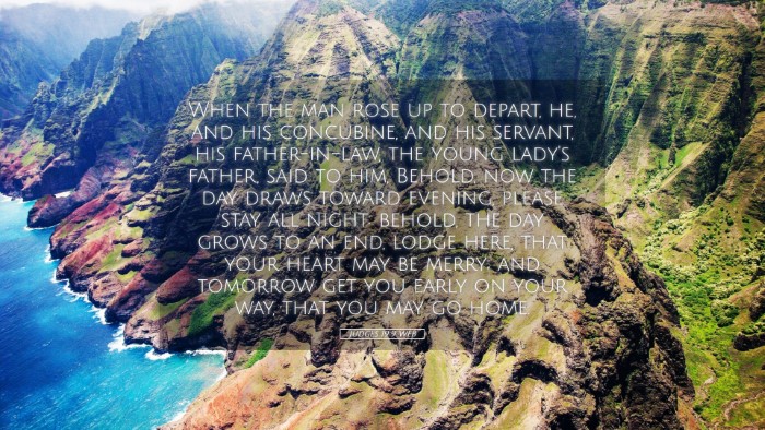 Picture 05 - Judges 19:9 WEB Desktop Wallpaper - When the man rose up to depart, he, and his - Desktop Bible Verse Wallpaper