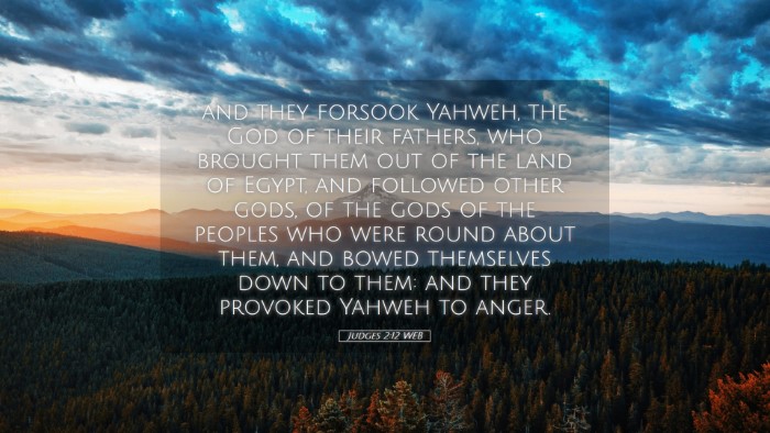 Picture 05 - Judges 2:12 WEB Desktop Wallpaper - and they forsook Yahweh, the God of their - Desktop Bible Verse Wallpaper