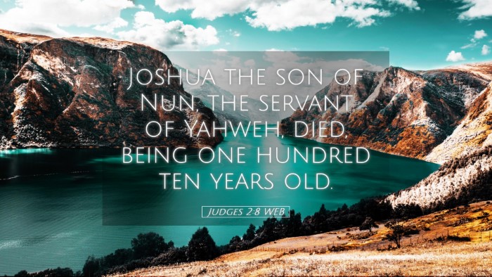 Picture 05 - Judges 2:8 WEB Desktop Wallpaper - Joshua the son of Nun, the servant of Yahweh, - Desktop Bible Verse Wallpaper