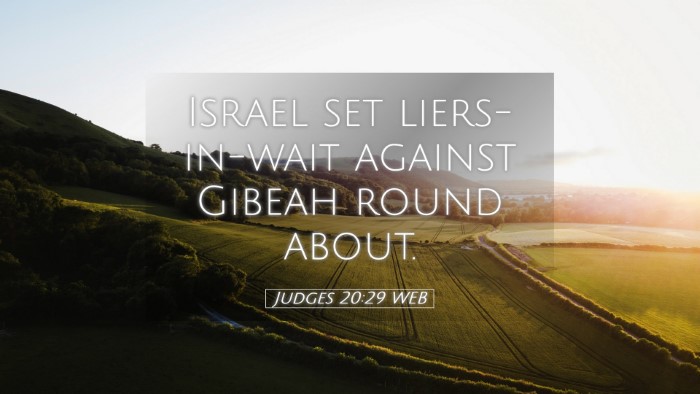 Picture 05 - Judges 20:29 WEB Desktop Wallpaper - Israel set liers-in-wait against Gibeah round - Desktop Bible Verse Wallpaper