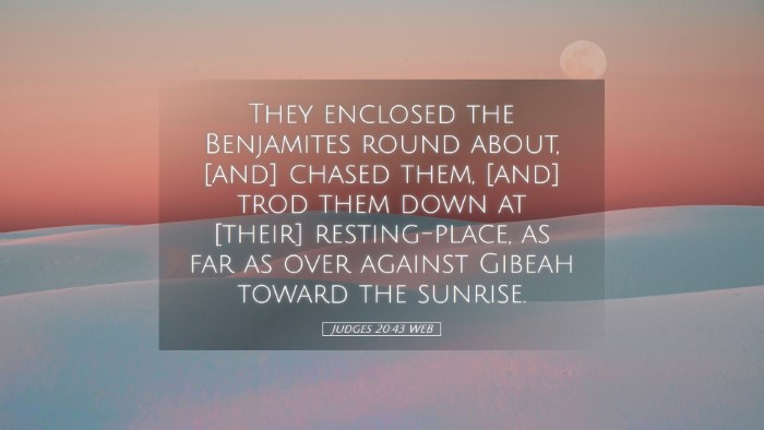 Picture 05 - Judges 20:43 WEB Desktop Wallpaper - They enclosed the Benjamites round about, [and] - Desktop Bible Verse Wallpaper