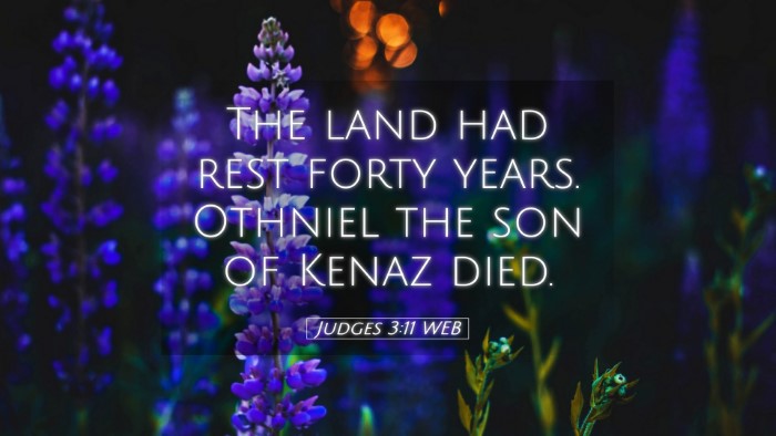Picture 05 - Judges 3:11 WEB Desktop Wallpaper - The land had rest forty years. Othniel the son of - Desktop Bible Verse Wallpaper