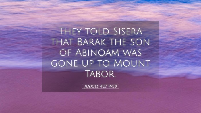 Picture 05 - Judges 4:12 WEB Desktop Wallpaper - They told Sisera that Barak the son of Abinoam - Desktop Bible Verse Wallpaper