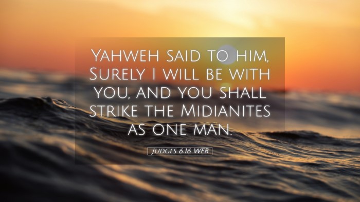 Picture 05 - Judges 6:16 WEB Desktop Wallpaper - Yahweh said to him, Surely I will be with you, - Desktop Bible Verse Wallpaper