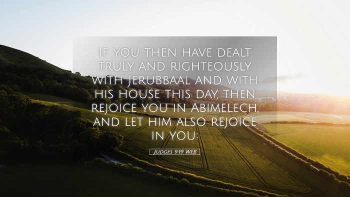 Picture 05 - Judges 9:19 WEB Desktop Wallpaper - if you then have dealt truly and righteously with - Desktop Bible Verse Wallpaper