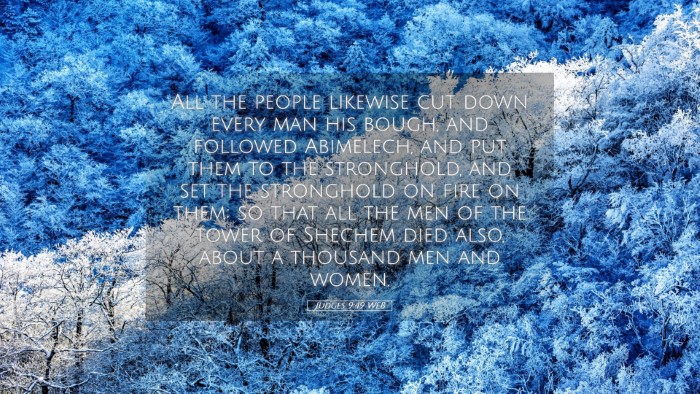 Picture 05 - Judges 9:49 WEB Desktop Wallpaper - All the people likewise cut down every man his - Desktop Bible Verse Wallpaper