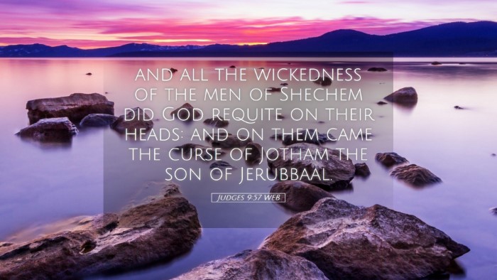 Picture 05 - Judges 9:57 WEB Desktop Wallpaper - and all the wickedness of the men of Shechem did - Desktop Bible Verse Wallpaper