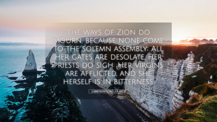 Picture 05 - Lamentations 1:4 WEB Desktop Wallpaper - The ways of Zion do mourn, because none come to - Desktop Bible Verse Wallpaper