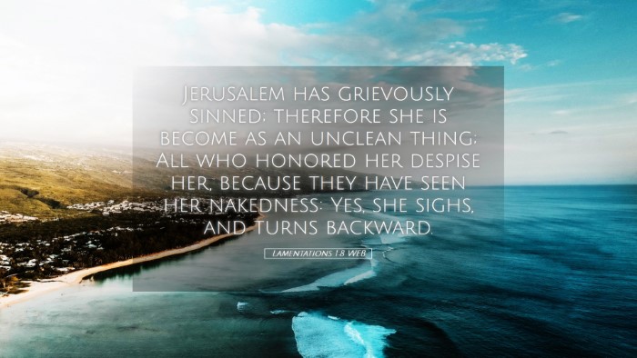 Picture 05 - Lamentations 1:8 WEB Desktop Wallpaper - Jerusalem has grievously sinned; therefore she is - Desktop Bible Verse Wallpaper