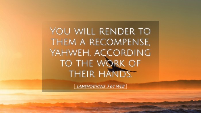 Picture 05 - Lamentations 3:64 WEB Desktop Wallpaper - You will render to them a recompense, Yahweh, - Desktop Bible Verse Wallpaper