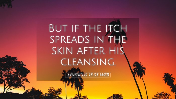 Picture 05 - Leviticus 13:35 WEB Desktop Wallpaper - But if the itch spreads in the skin after his - Desktop Bible Verse Wallpaper