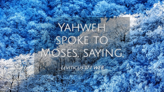 Picture 05 - Leviticus 17:1 WEB Desktop Wallpaper - Yahweh spoke to Moses, - Desktop Bible Verse Wallpaper