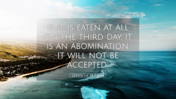 Picture 05 - Leviticus 19:7 WEB Desktop Wallpaper - If it is eaten at all on the third day, it is an - Desktop Bible Verse Wallpaper