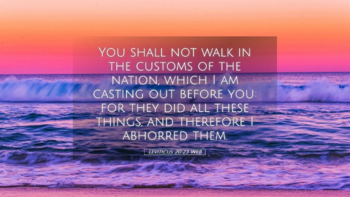 Picture 05 - Leviticus 20:23 WEB Desktop Wallpaper - You shall not walk in the customs of the nation, - Desktop Bible Verse Wallpaper