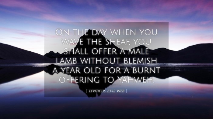 Picture 05 - Leviticus 23:12 WEB Desktop Wallpaper - On the day when you wave the sheaf, you shall - Desktop Bible Verse Wallpaper