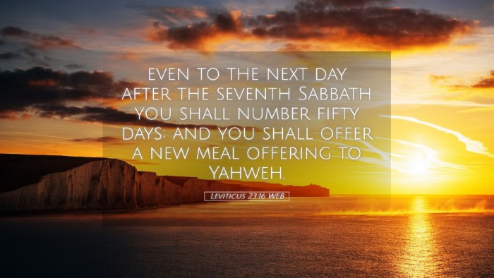Picture 05 - Leviticus 23:16 WEB Desktop Wallpaper - even to the next day after the seventh Sabbath - Desktop Bible Verse Wallpaper