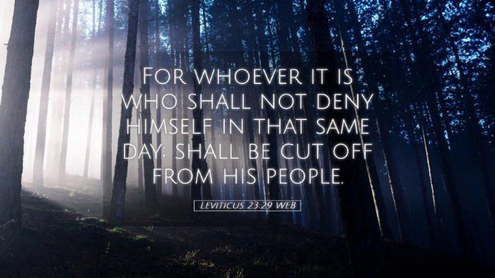 Picture 05 - Leviticus 23:29 WEB Desktop Wallpaper - For whoever it is who shall not deny himself in - Desktop Bible Verse Wallpaper