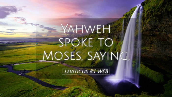 Picture 05 - Leviticus 8:1 WEB Desktop Wallpaper - Yahweh spoke to Moses, - Desktop Bible Verse Wallpaper