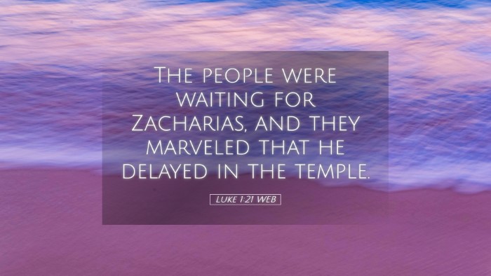Picture 05 - Luke 1:21 WEB Desktop Wallpaper - The people were waiting for Zacharias, and they - Desktop Bible Verse Wallpaper
