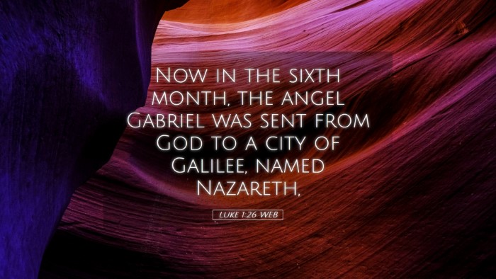 Picture 05 - Luke 1:26 WEB Desktop Wallpaper - Now in the sixth month, the angel Gabriel was - Desktop Bible Verse Wallpaper
