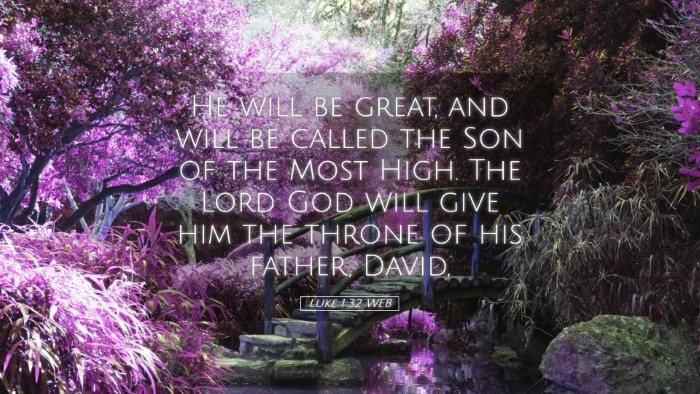 Picture 05 - Luke 1:32 WEB Desktop Wallpaper - He will be great, and will be called the Son of - Desktop Bible Verse Wallpaper